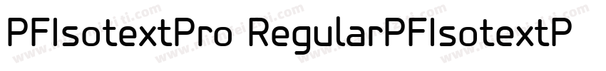 PFIsotextPro RegularPFIsotextPro Re字体转换